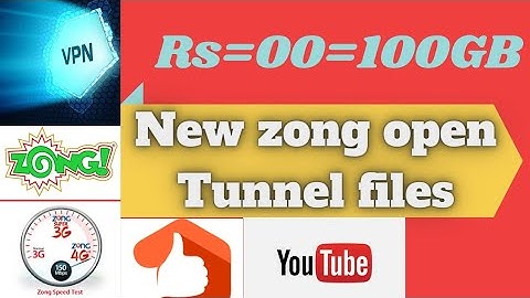 New zong open Tunnel files|fast free internet VPN|really good vpn