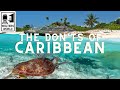 The Caribbean - The Don'ts of Visiting The Caribbean