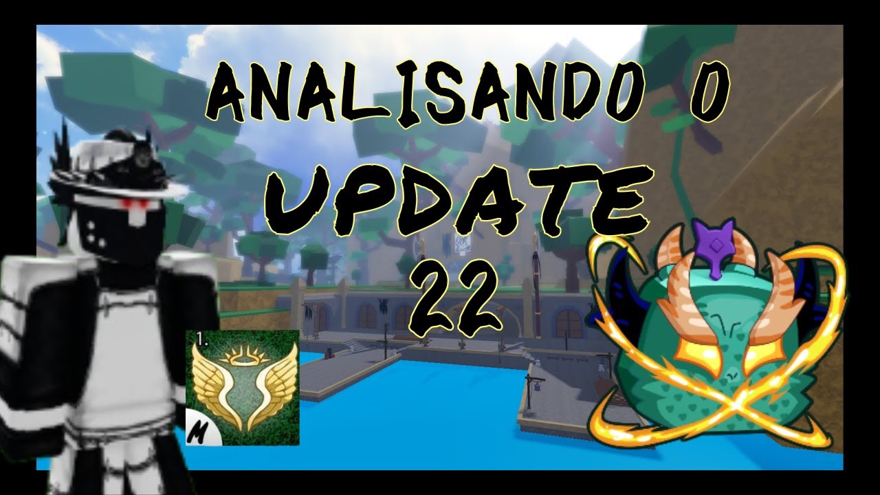 Update 22 Analisando as fotos do update sobre o update 22 blox fruits - YouTube
