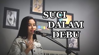 Suci Dalam Debu - Iklim Cover By Yuyun Arista