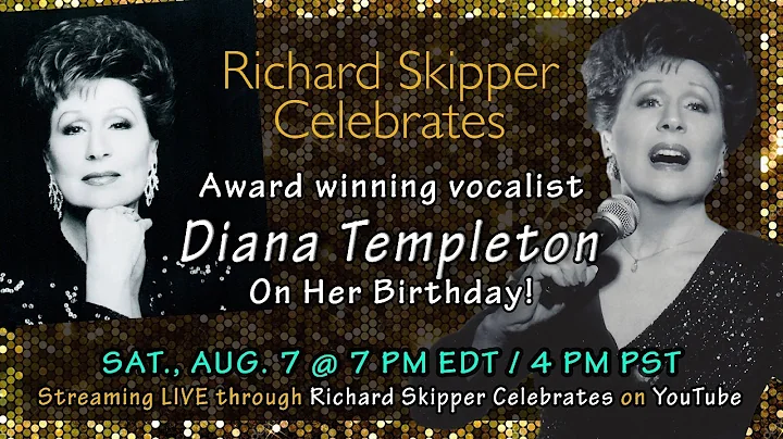 Richard Skipper Celebrates Diana Templeton...On He...