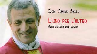 Don Tonino Bello L'uno per l'altro