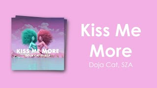 Doja Cat - Kiss Me More ft. SZA (Lyric Video)