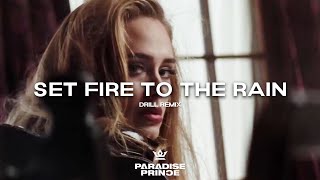 Adele - Set Fire To The Rain (Drill Remix) (Prod. Paradise Prince)