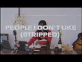 UPSAHL - People I Don't Like (Stripped)