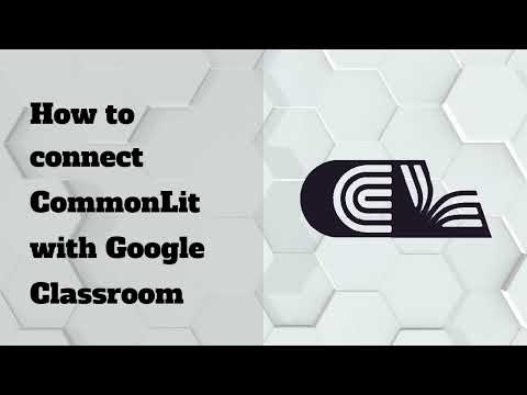 How to Connect CommonLit with Google Classroom