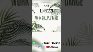 Work Chill Play Dance prod by GP Production
Check it here : https://youtube.com/watch?v=0iRIsmG9vkc
Or : fanlink.to/LorezziWCPD Work Chill Play Dance prod by GP Production