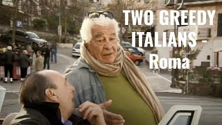 Two Greedy Italians  Roma