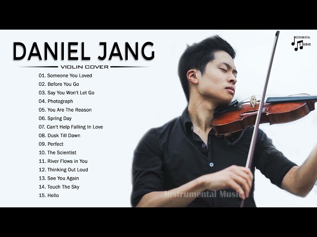 D.A.N.I.E.L J.A.N.G Greatest Hits - The Best of D.A.N.I.E.L J.A.N.G - Best Violin Collection 2021 class=
