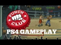 Punch Club PS4 Gameplay