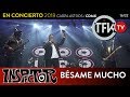 Inspector: Bésame mucho - En concierto 2018 Carpa Astros CDMX