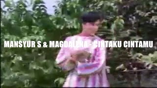 Mansyur S & Magdalena - Cintaku Cintamu