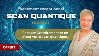 Scan Quantique En Direct N2 Avec Maryline Le Gars