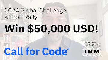 2024 Call for Code Global Challenge Kickoff
