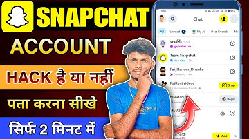 Snapchat Account Hack Hua Hai Ya Nahi Kaise Pata Kare? 😱 | Account Ko Hack Hone Se Kaise Bachaye