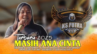 Download lagu Masih Ana Cinta (Ady Prayoga) Voc Anton ‼️Singa Dangdut KS PUTRA ll Edisi Latihan 14 Januari 2025