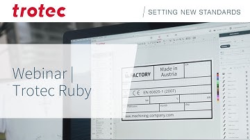 Trotec Ruby Basics Webinar | New Cutting Edge Laser Software