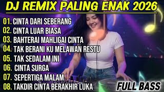 CINTA DARI SEBERANG ALBUM-REMIX ELECTONE 2026 FULL ALBUM PILIHAN TERBAIK