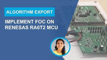 Implementeer FOC op Renesas RA6T2 MCU met Simulink