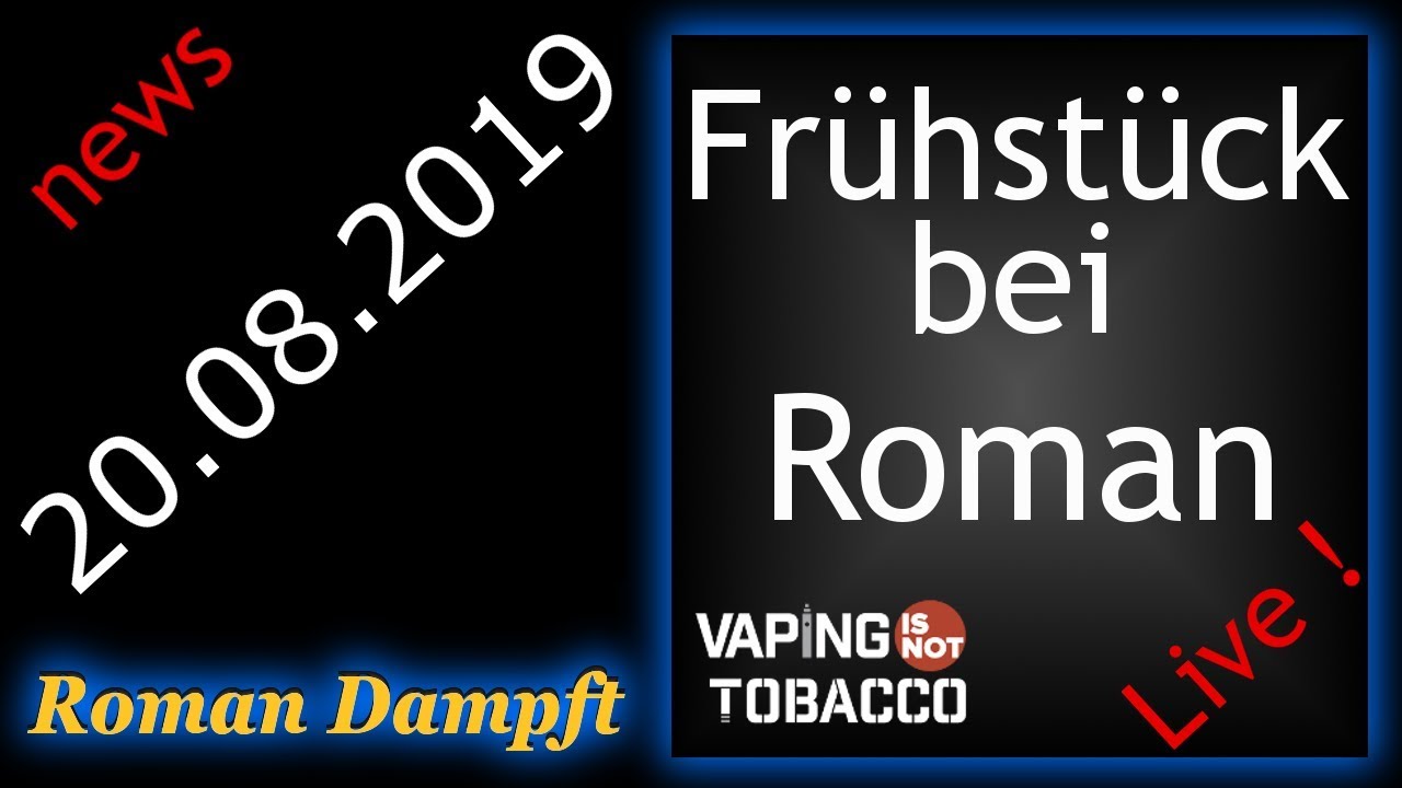 Frühstück bei Roman mit Dampfer News + Videos 20.08.2019 Full HD