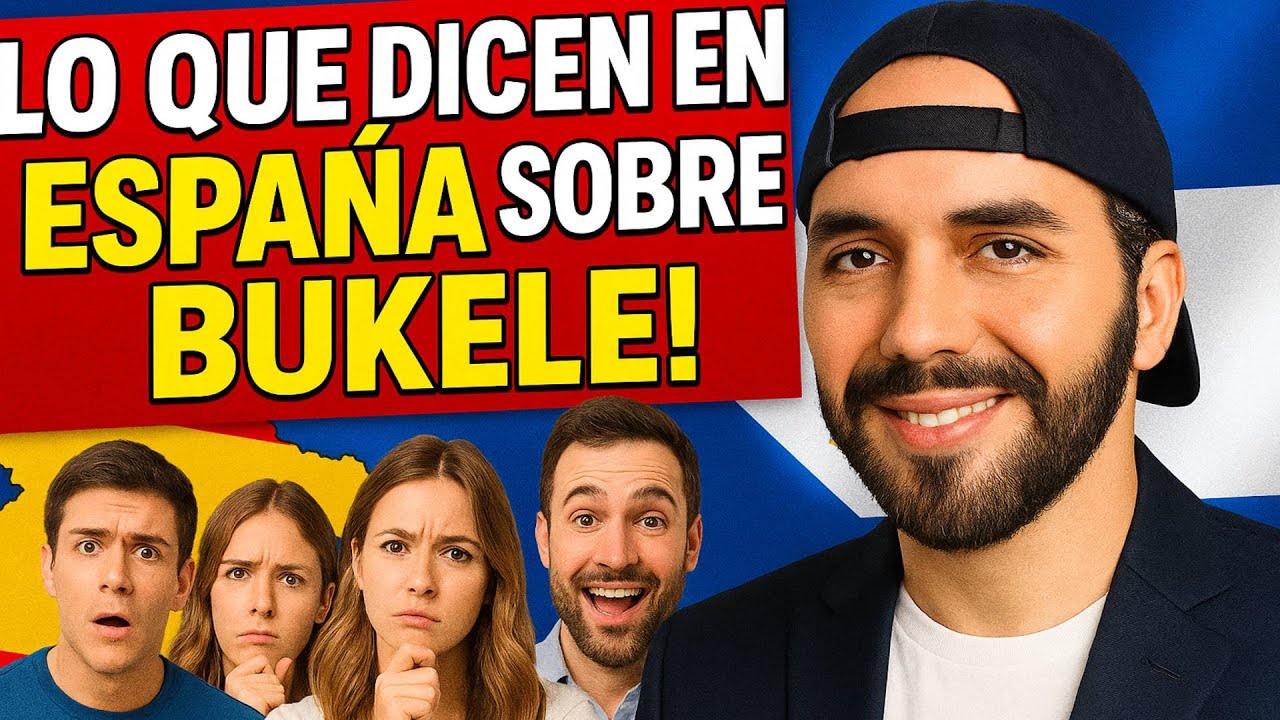 ¡INCREÍBLE! Así Opinan los Españoles de Nayib Bukele 🇸🇻 | ¿El Mejor Presidente del Mundo?