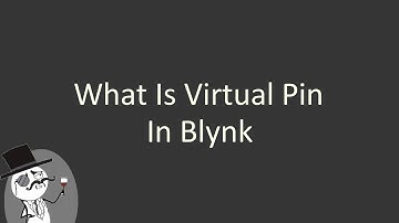 What is virtual pin in blynk