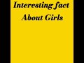 Interesting fact About Girls part1/Fact Girls/ रोचक तथ्य /Facts girls in hindi #short #unknown facts