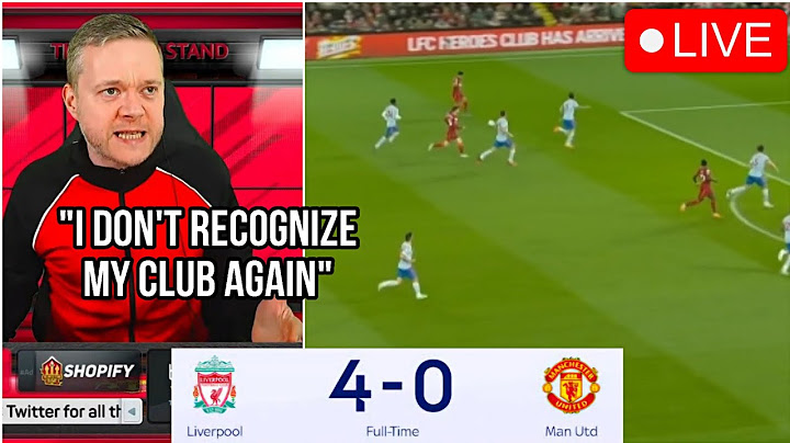 Liverpool 4 - 0 Manchester United Goldbridge Live Watchalong