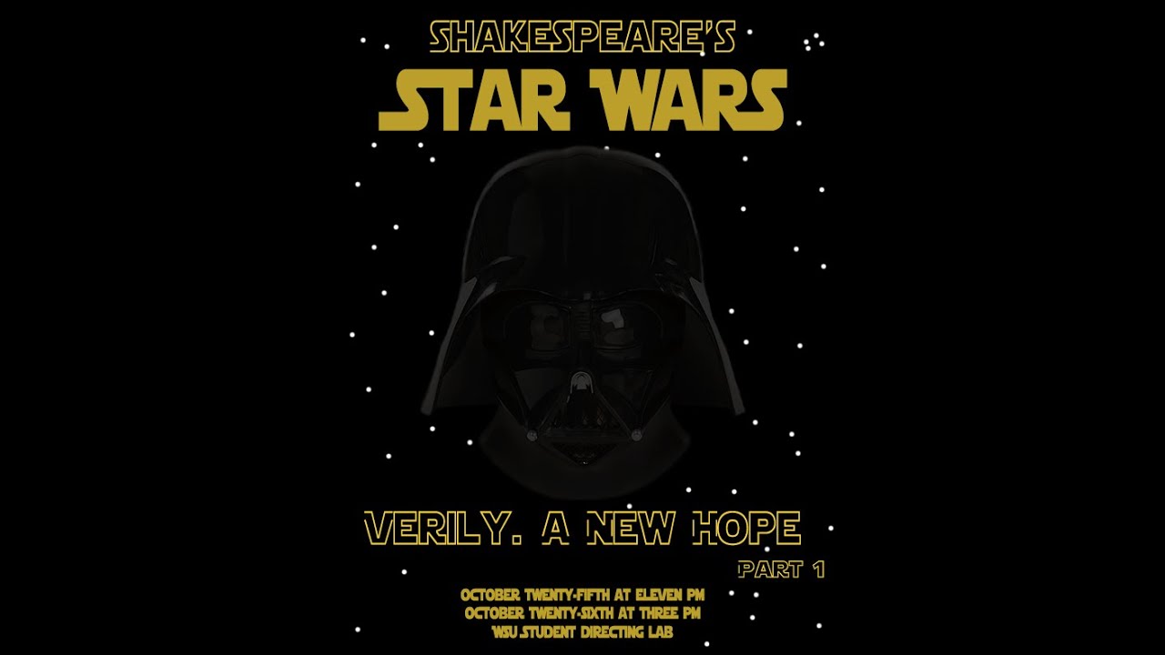 WSU Does Shakespeare's Star Wars Verily A New Hope [Part