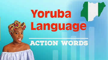 Learn Yoruba - Action Words - African Language - Educational