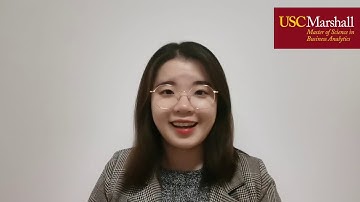 USC MS, Business Analytics Admissions Video 2020 - Yijun ZHU