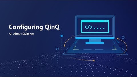 HUAWEI S Series Switch-Configure QinQ