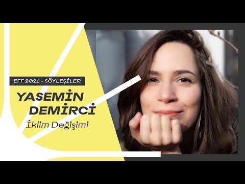 Engelsiz Filmler Festivali 2021 - Söyleşiler I Yasemin Demirci [İklim Değişimi]