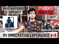 MY IMMIGRATION EXPERIENCE | IMMIGRATION STORY | DELHI to TORONTO | INTERNATIONAL STUDENT IN CANADA |