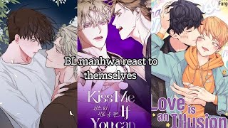 Bl manhwa react to themselves || wip ~2X | Low tide in twilight,Kiss me if u can, Love is illusion