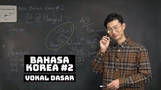Daripada Bosan Ayo Kita Belajar Bahasa Korea #2 Vokal Dasar