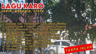 1 Jam   lagu karo || lagu karo nostalgia || lagu karo lama dan baru || kumpulan lagu karo teman ras
