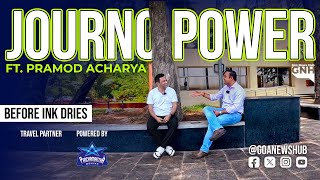 JOURNO POWER | Ft.Pramod Acharya | BEFORE INK DRIES | 01/06/2024 | GNH