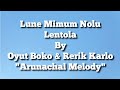 Lune Mimum Nolu Lento La Lyric Oyut Boko Rerik Karlo Adi Song Lyrics Arunachal Melody 