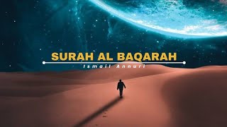 Tadabbur Quran | Murottal Merdu Surah Al Baqarah Full Ismail Annuri | Pengantar Tidur Bayi