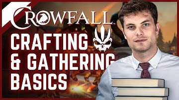 Crowfall Crafting and Gathering Guide The Basics
