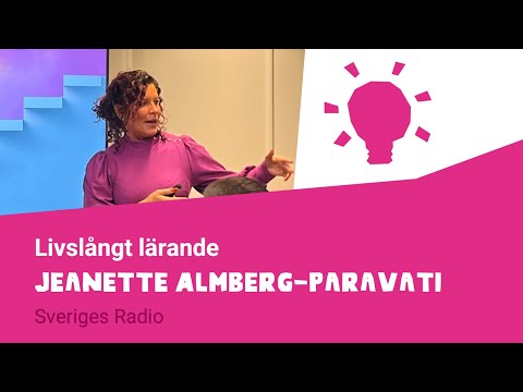 Livslångt lärande med Jeanette Almberg-Paravati, Sveriges Radio