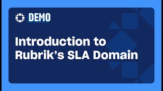 Introduction to Rubrik's SLA Domain