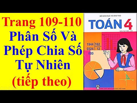 Video Toán Lớp 4 Trang 109 110 - Phân Số Và Phép Chia Số Tự... - YouTube