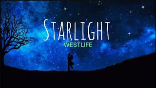 STARLIGHT - WESTLIFE (LYRICS) 🎶