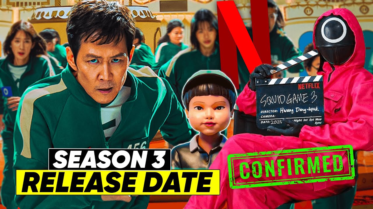 Squid Game Season 3 Release Date Officially Confirmed By NETFLIX 