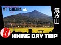 MOUNT TSUKUBA  - Hiking - Best Day trips Inside Japan