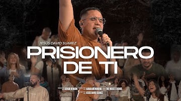 Prisionero De Ti - Jesus David Suarez - (Official Video)