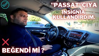 'Volkswagen Passat'çı kuzenime 'Insignia' kullandırdım. | Opel'i beğendi mi ? | Volkswagen vs Opel