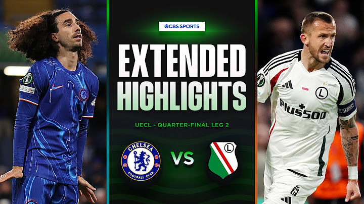 Chelsea vs. Legia Warszawa: Extended Highlights | UECL Quarter-final Leg 2 | CBS Sports Golazo